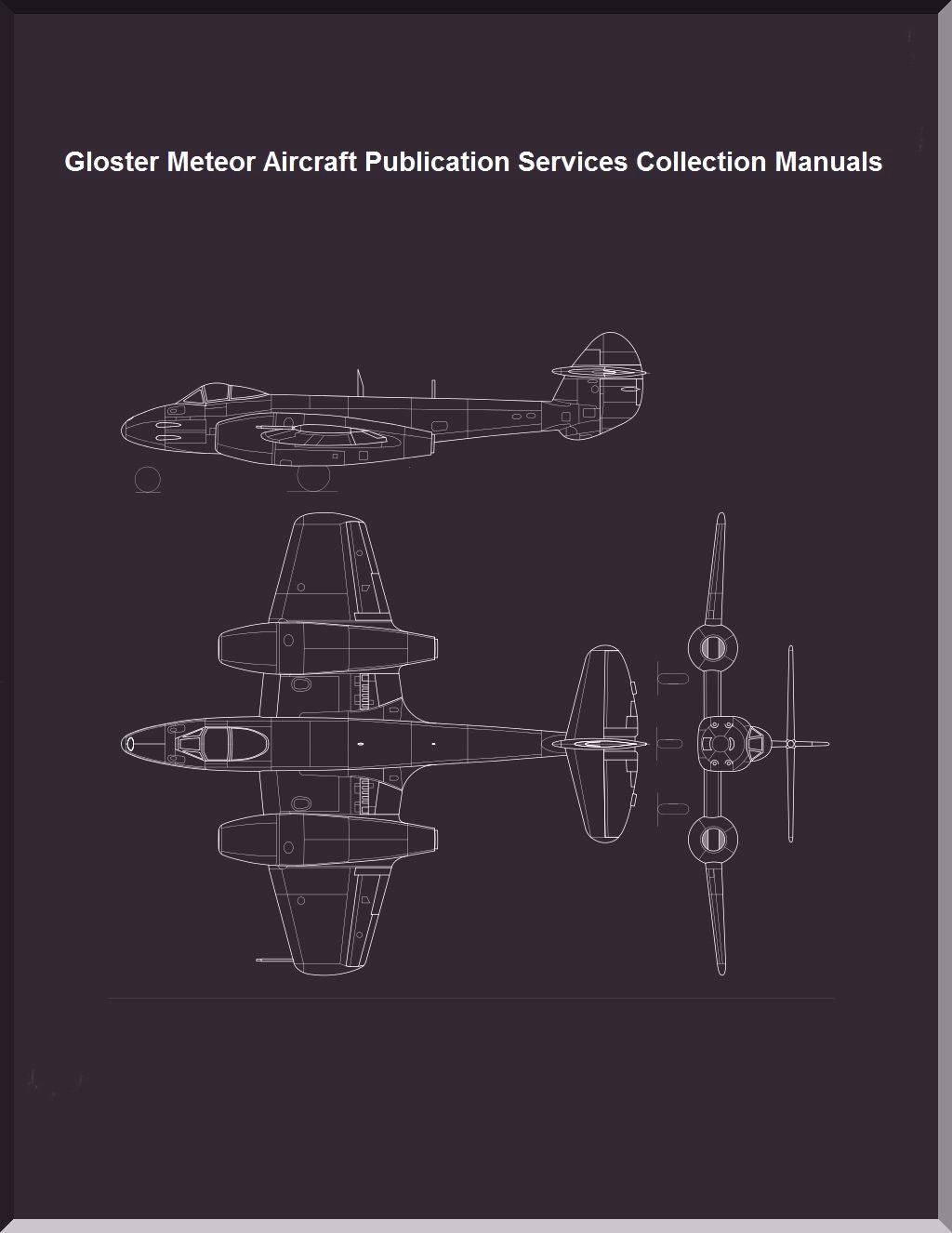 Gloster Meteor Aircraft Aeroplane Manuals Bundle - Download -