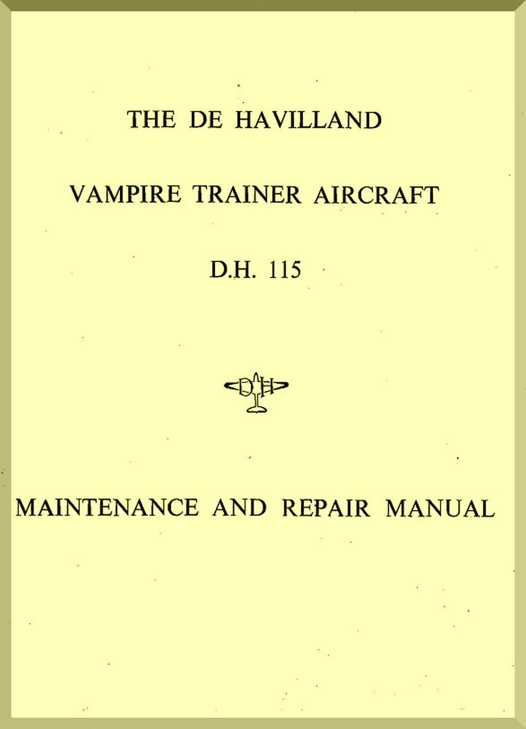 De Havilland DH 100 /113 / 115 Vampire  Aircraft Aeroplane   Manuals Bundle - Download -