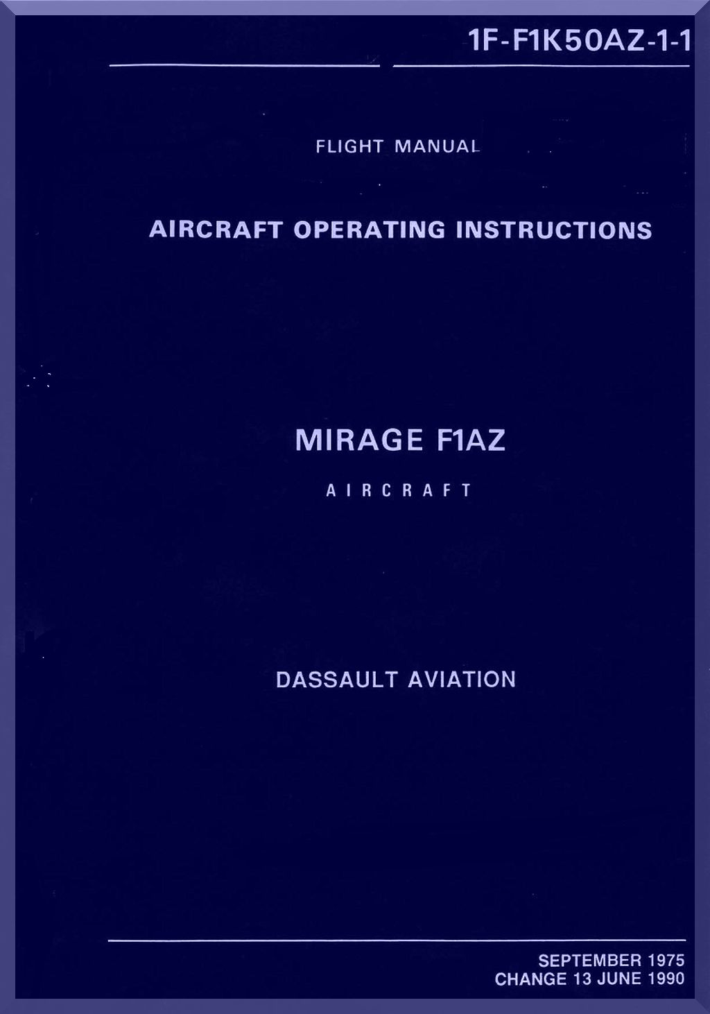 Dassault Mirage F-1 Aircraft Aeroplane   Manuals Bundle - Download -
