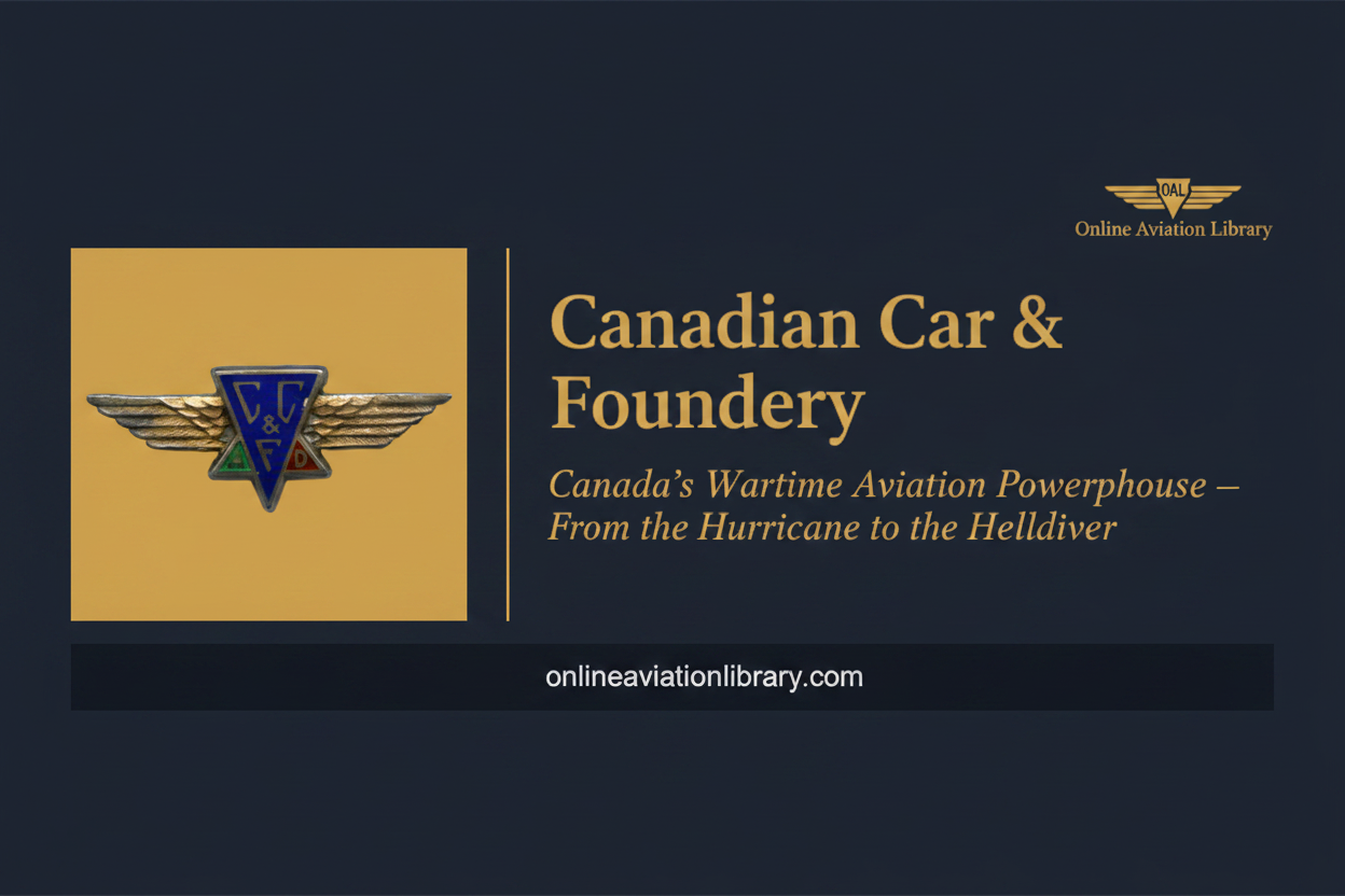 Canadian Car & Foundry: Canada's Wartime Aviation Powerhouse