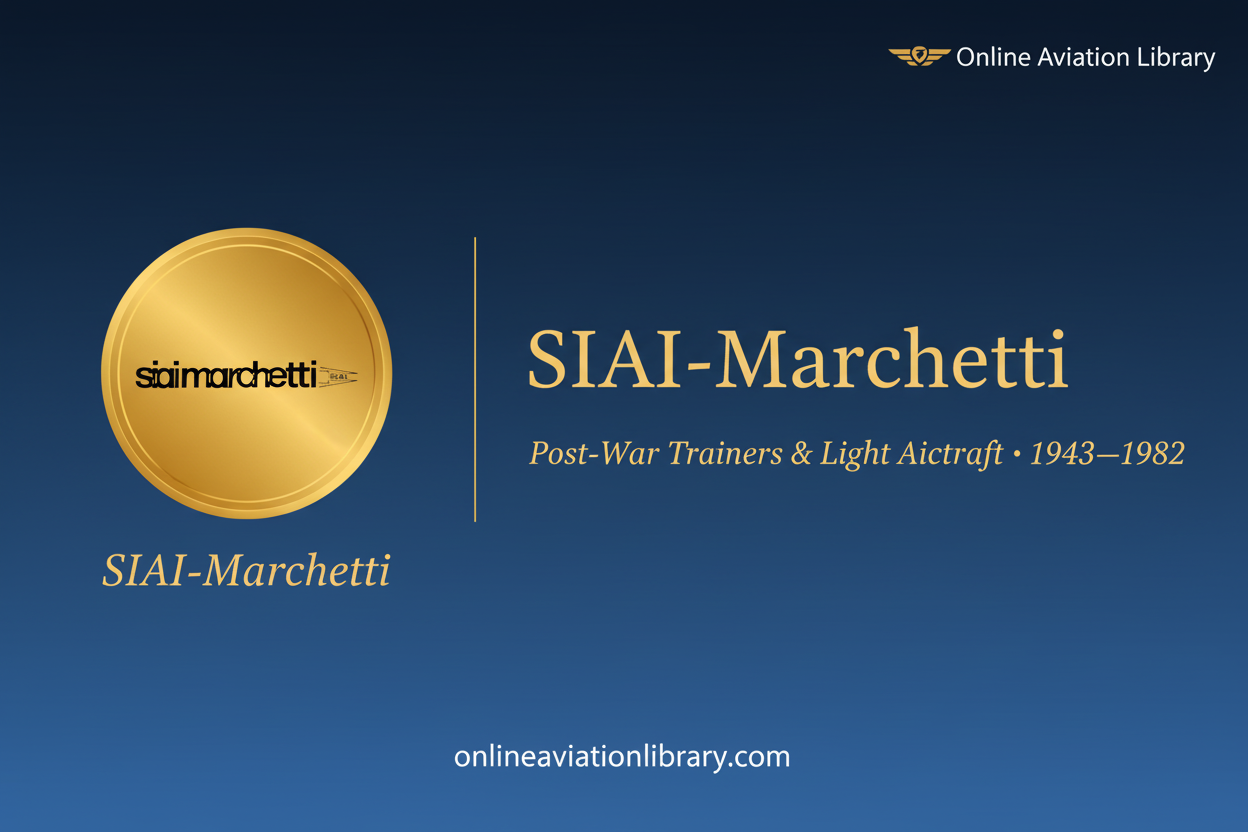 SIAI-Marchetti: Italy's Post-War Aviation Pioneer — Aircraft, History & Technical Documentation