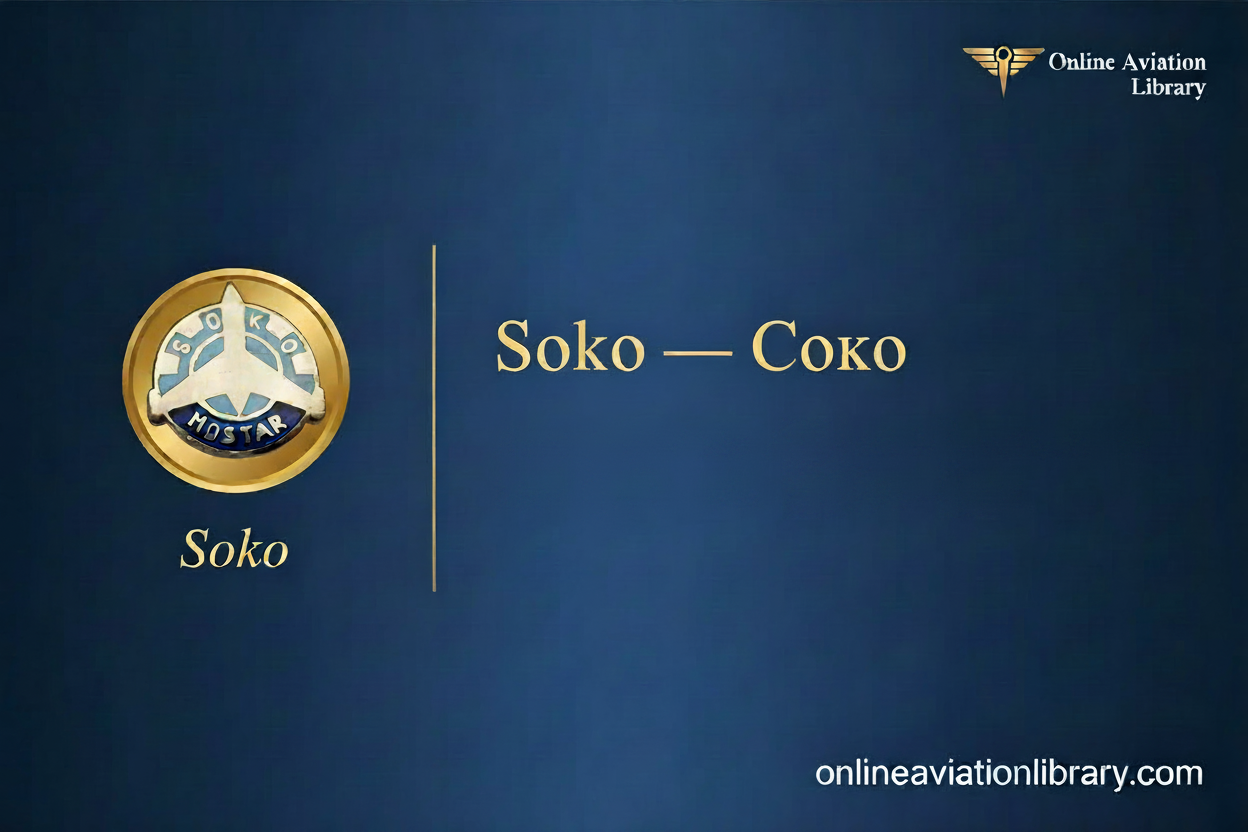 Soko (Соко) — Yugoslav Aircraft Manufacturer | Primary-Source Documentation