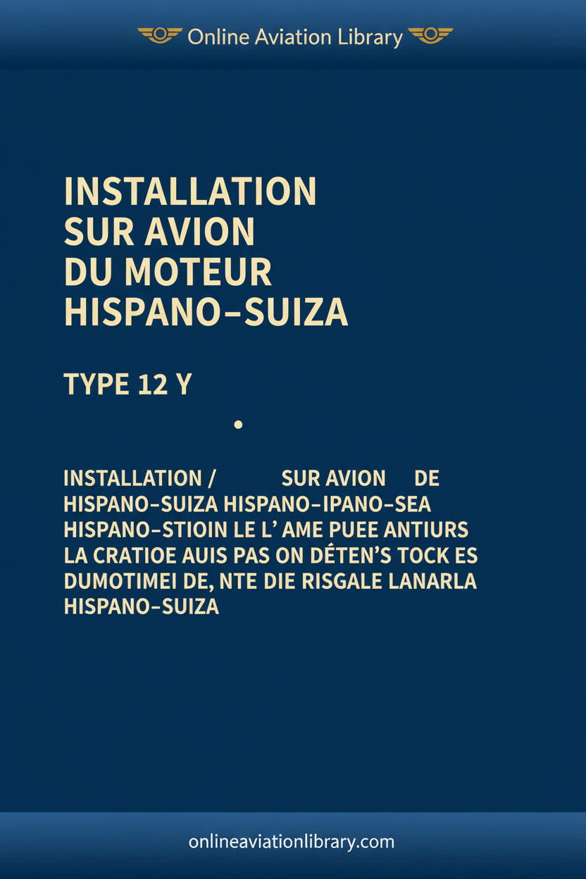 12 Y — Installation sur Avion du Moteur Hispano-Suiza