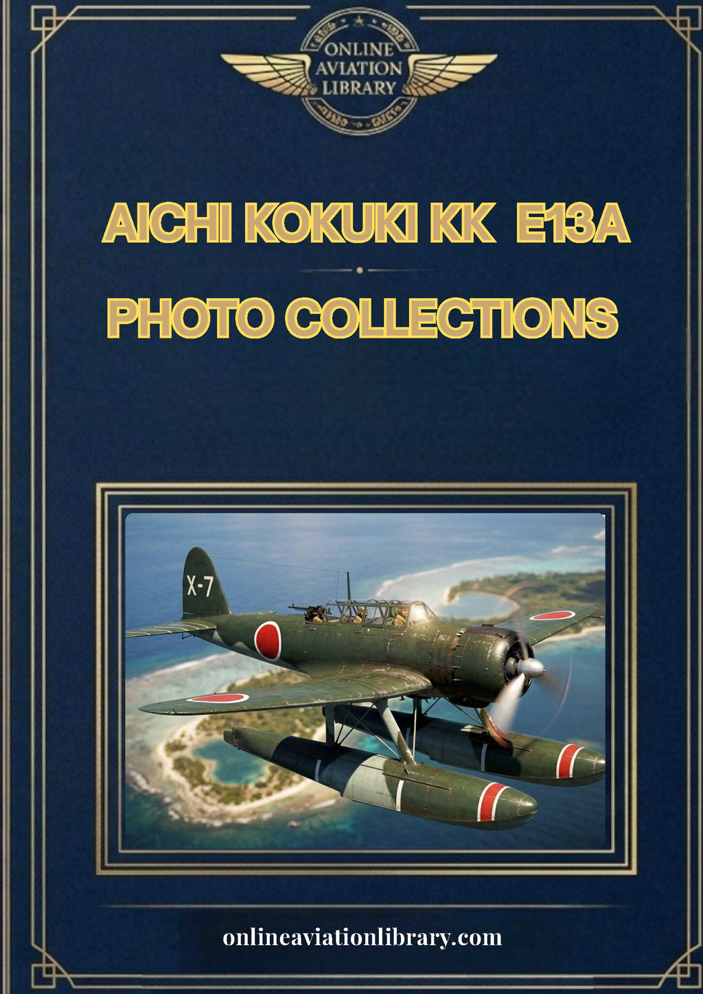 Aichi E13A Jake — Type Zero Reconnaissance Seaplane Technical Manuals Collection