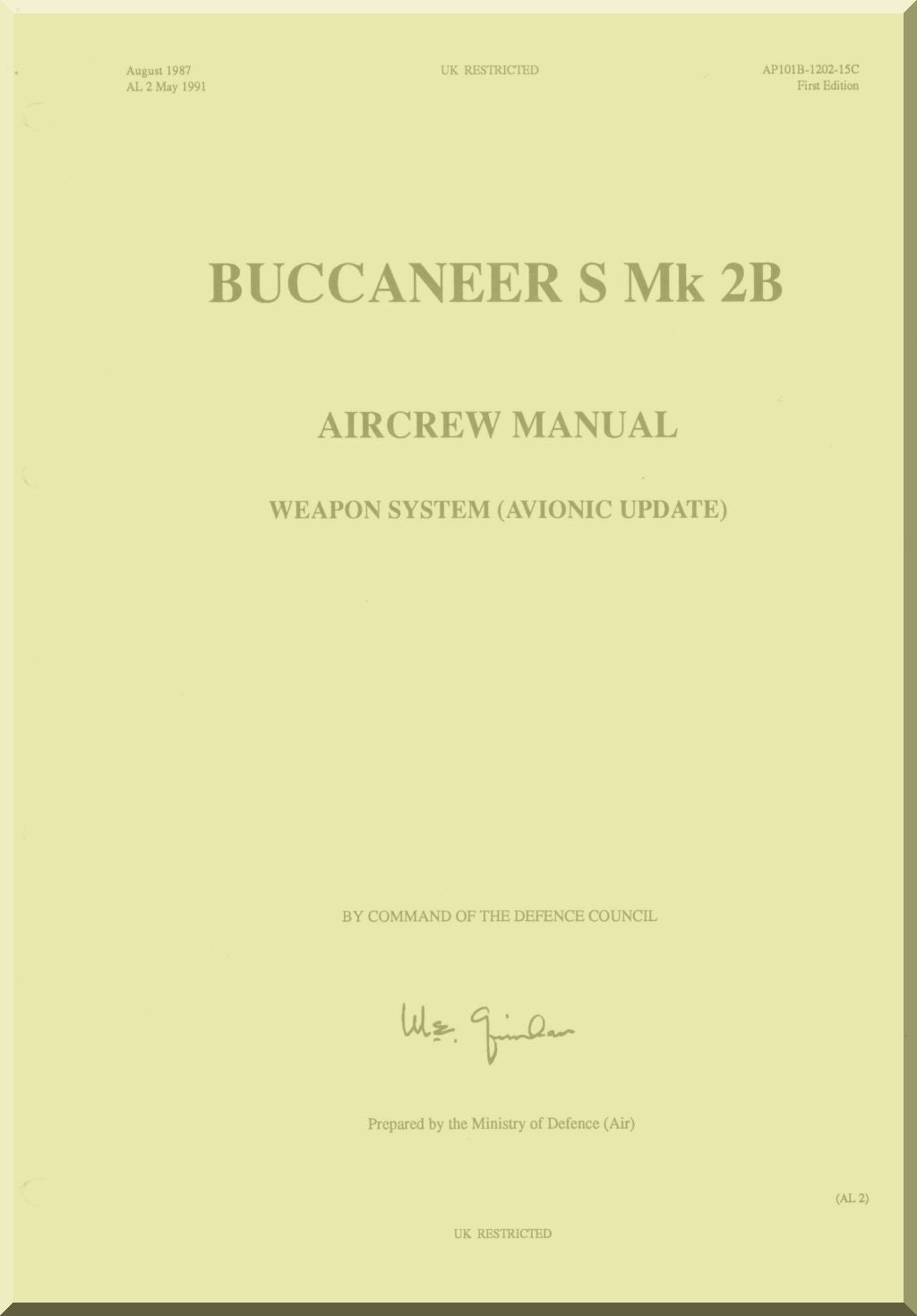 Blackburn Buccaneer S Mk 2A & 2B Aircraft  Aircrew  Manual-Weapon System ( Avionic Update) - AP 101B-1202-15C -1988