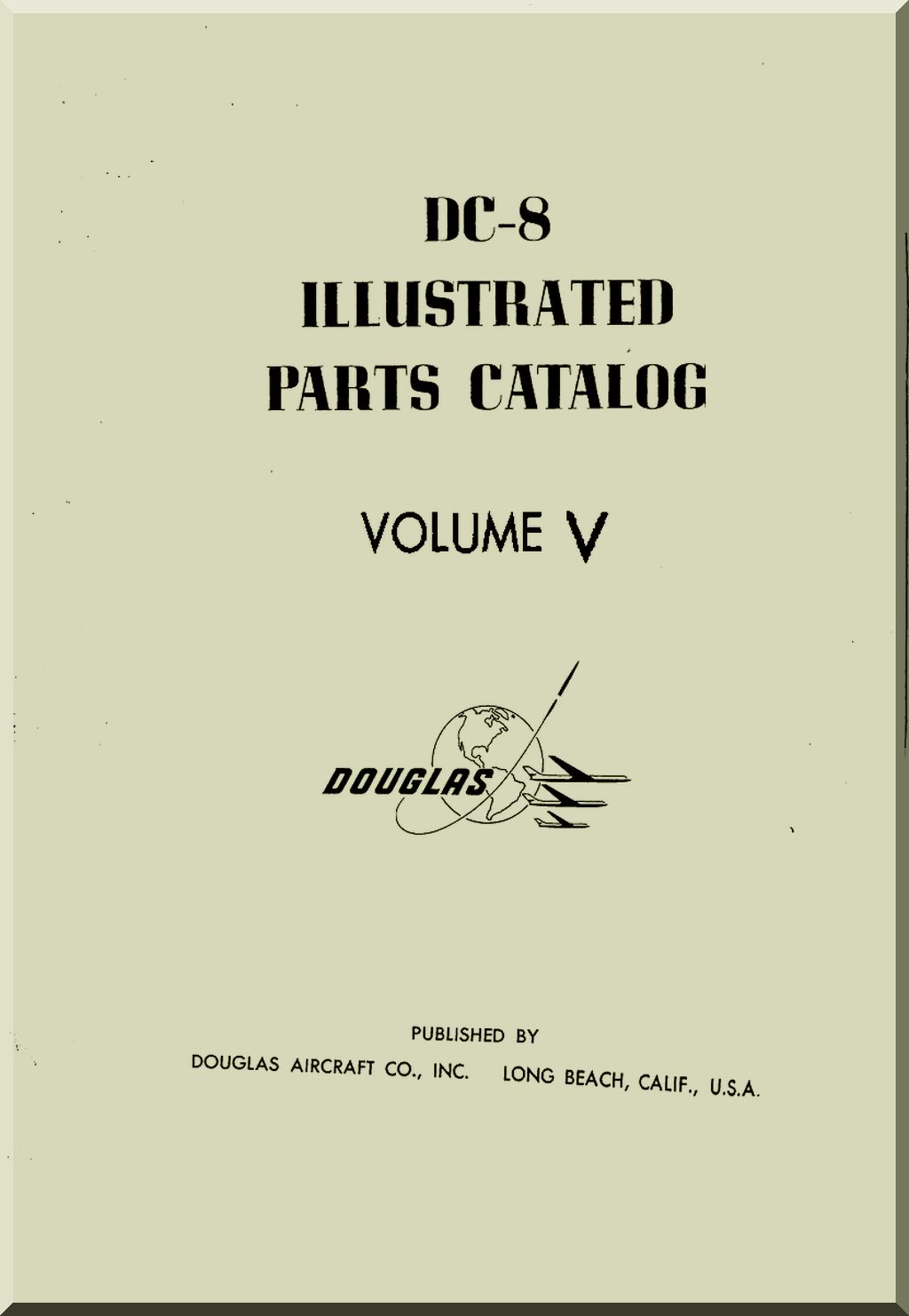 Cover of Douglas DC-8 Illustrated Parts Catalog Volume V on a beige background