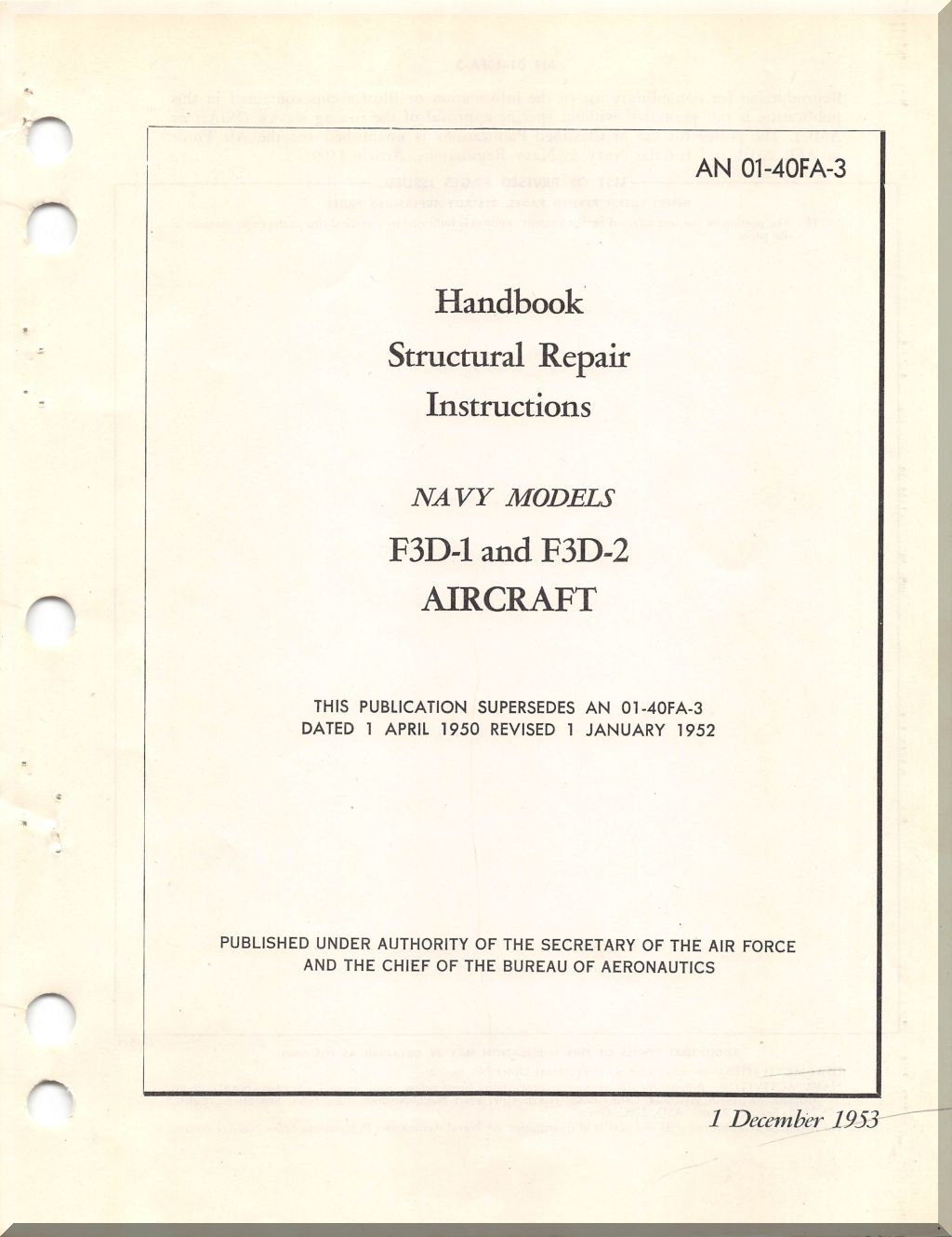 Douglas F3D 1, - 2 Aircraft Structural Repair Instructions Manual - 01-40FA-3 - 1953