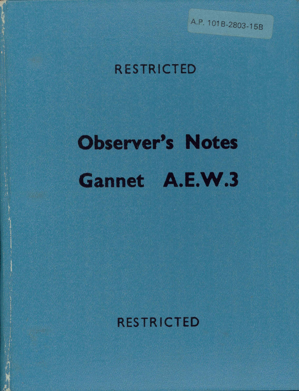 Blue book cover with 'Restricted' and 'Observer's Notes Gannet A.E.W.3' text