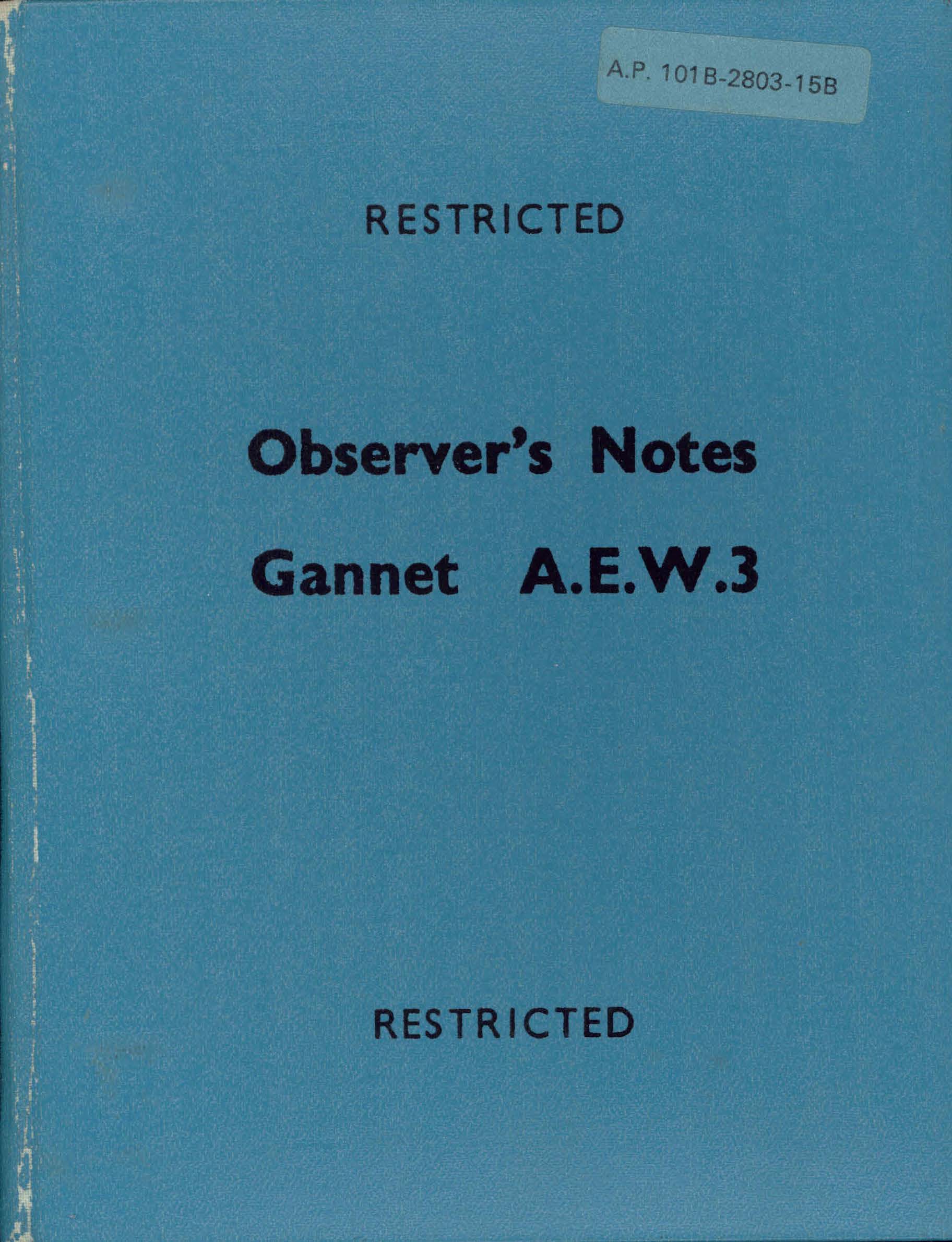 Blue book cover with 'Restricted' and 'Observer's Notes Gannet A.E.W.3' text