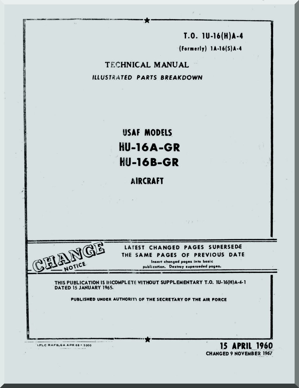 Grumman HU-16 A,B -GR  Aircraft Illustrated parts Breakdown  Manual -  T.O. 1U-16(H)-4 -1960