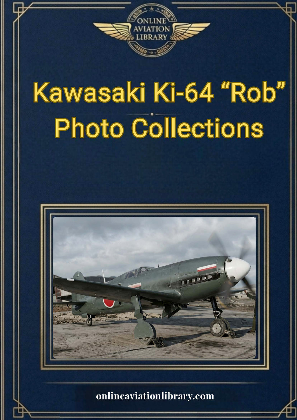 Kawasaki Ki-64 "Rob" — Tandem-Engine Fighter Collection