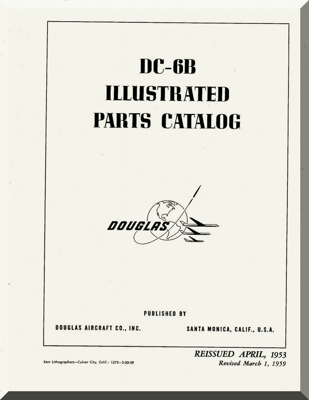 Douglas DC-6  B  Aircraft  Illustrated Parts Catalog Manual  ( about 4000 pages ) ,  1953