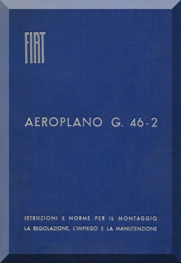 Fiat G.46 — Maintenance, Flight & Parts Manuals · Italian Post-War Trainer Documentation · Digital Download