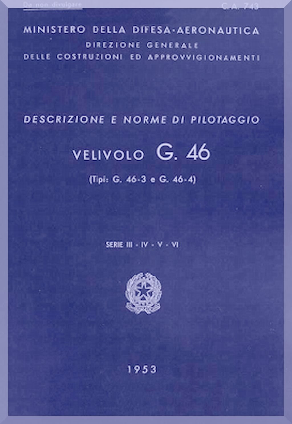 Fiat G.46 — Maintenance, Flight & Parts Manuals · Italian Post-War Trainer Documentation · Digital Download