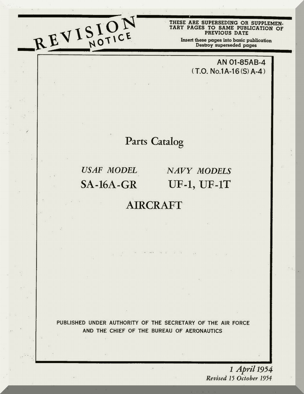 Grumman SA-16 UF-1 Aircraft Illustrated Parts Manual - 01-85AB-4 - 1954