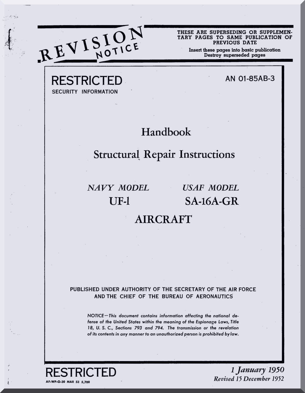 Grumman SA-16 UF-1 Aircraft Structural Repair Instruction Manual - 01-85AB-3 - 1950