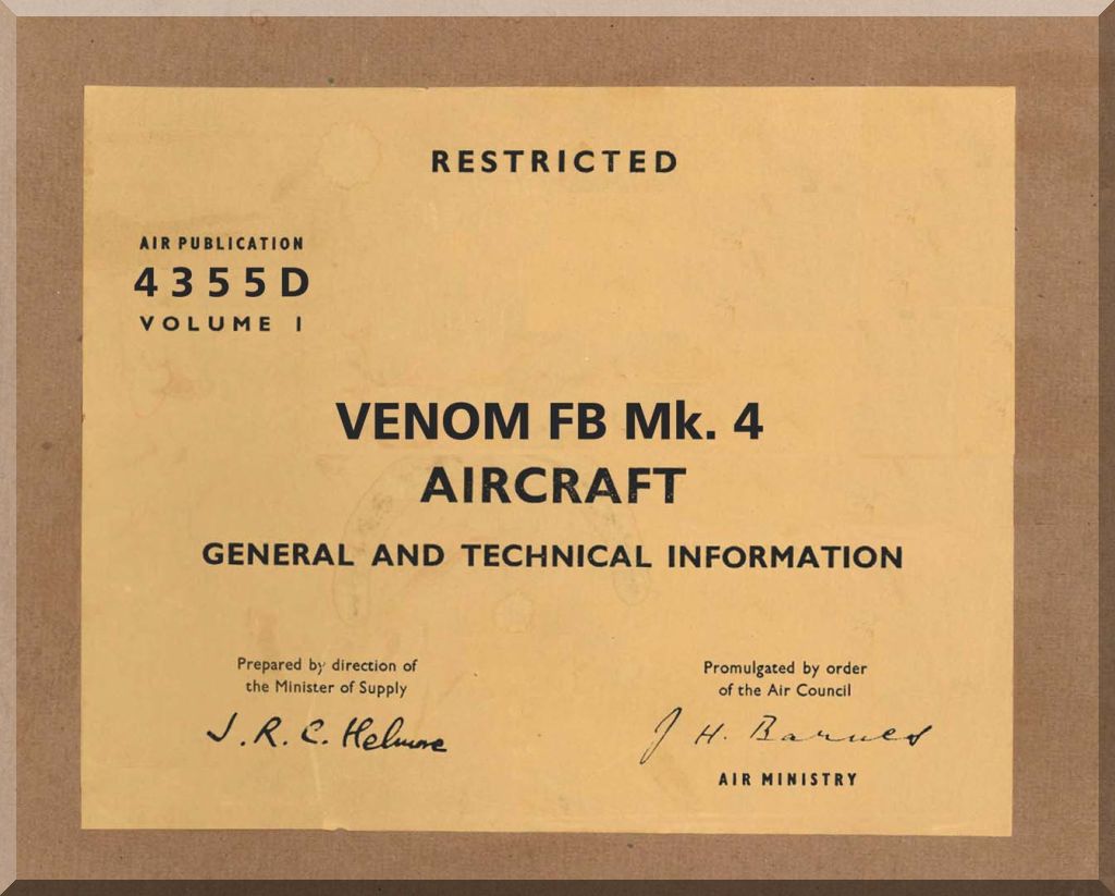 De Havilland Venom Mk. 4 Aircraft General and Technical Information   Manual Volume I  - A.P. 4335D - 1957
