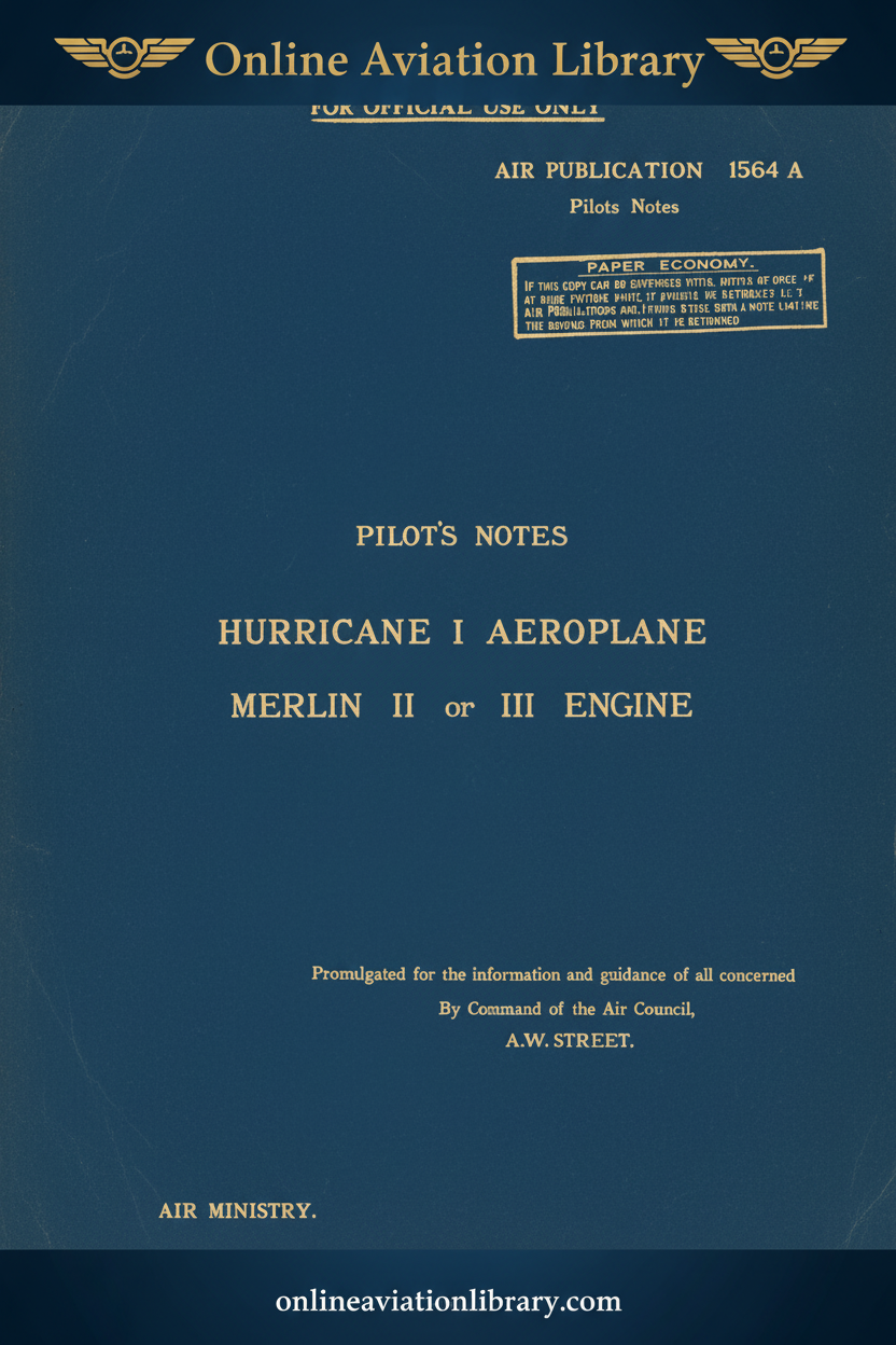 A.P. 1564A Pilot's Notes — Hurricane I Merlin II or III