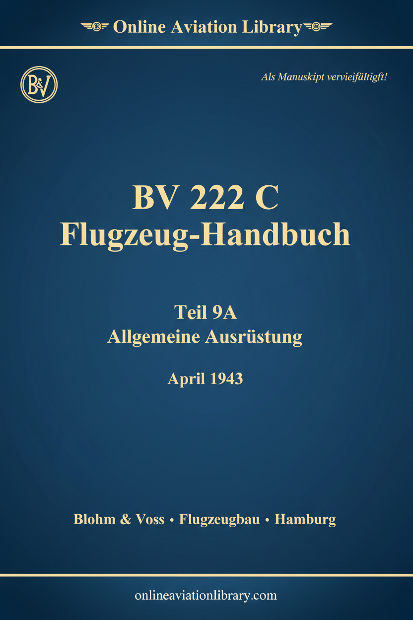 BV 222 C Flugzeug-Handbuch Teil 9A Allgemeine Ausrüstung - Cover Page