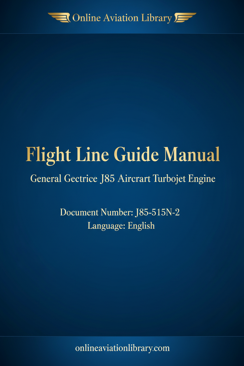 Cover Page — J85-515N-2 — J85 Flight Line Guide Manual