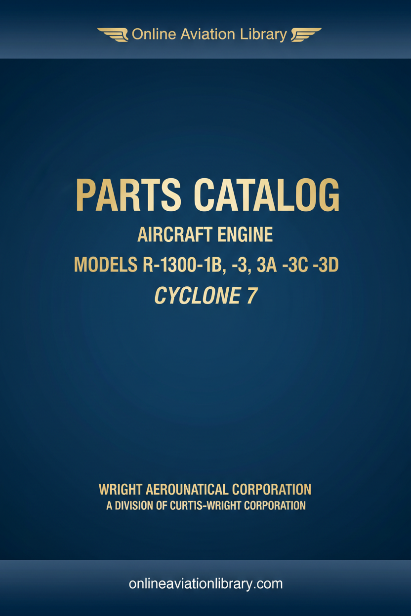 Wright R-1300-1B -3 -3A -3C -3D Cyclone 7 Aircraft Engine Parts Catalog Manual cover page