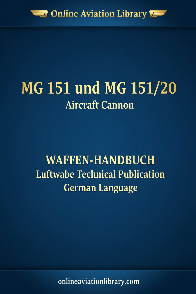 MG 151 und MG 151/20 Aircraft Cannon Waffen-Handbuch cover page