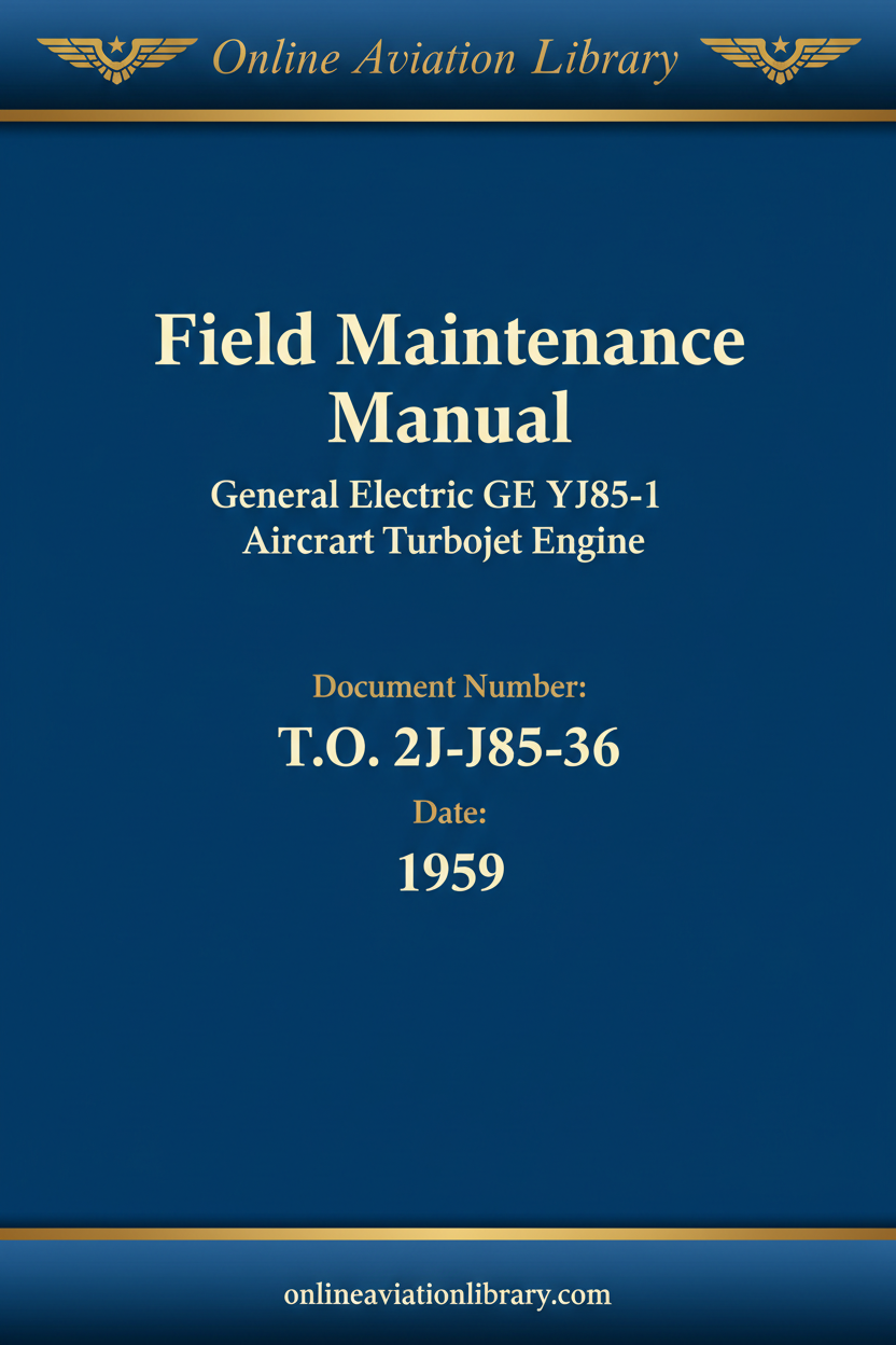 Cover Page — T.O. 2J-J85-36 — YJ85-1 Field Maintenance Manual — 1959