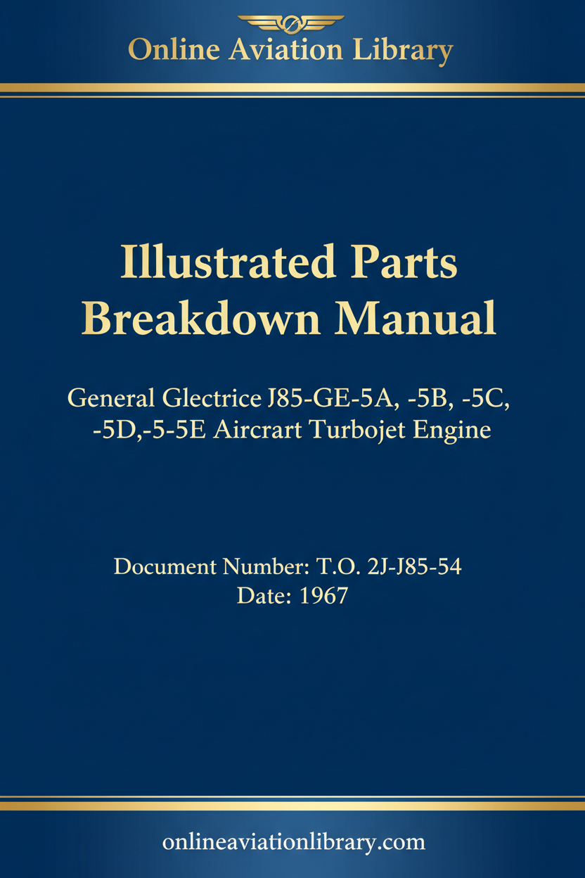 Cover Page — T.O. 2J-J85-54 — J85-GE-5A/5B/5C/5D/5E Illustrated Parts Breakdown — 1967