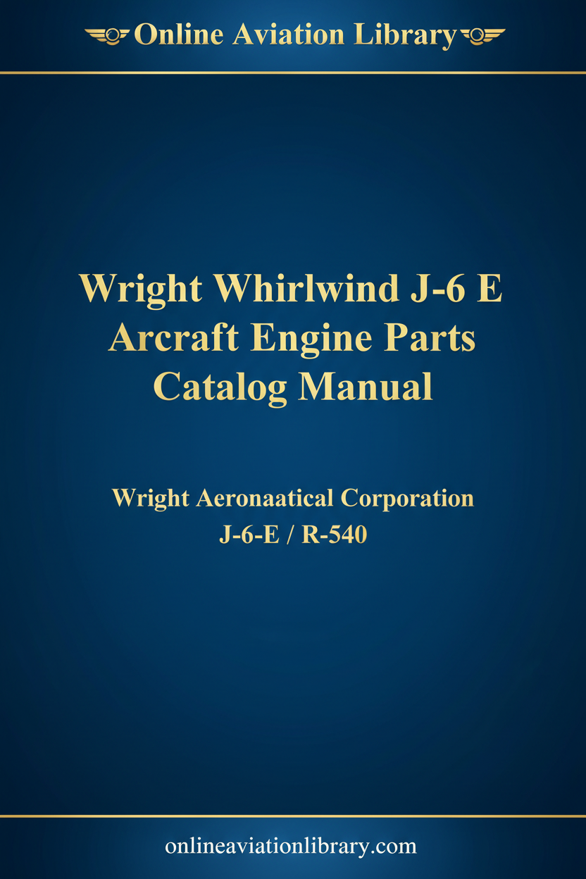 Wright Whirlwind J-6 E Aircraft Engine Parts Catalog Manual cover page