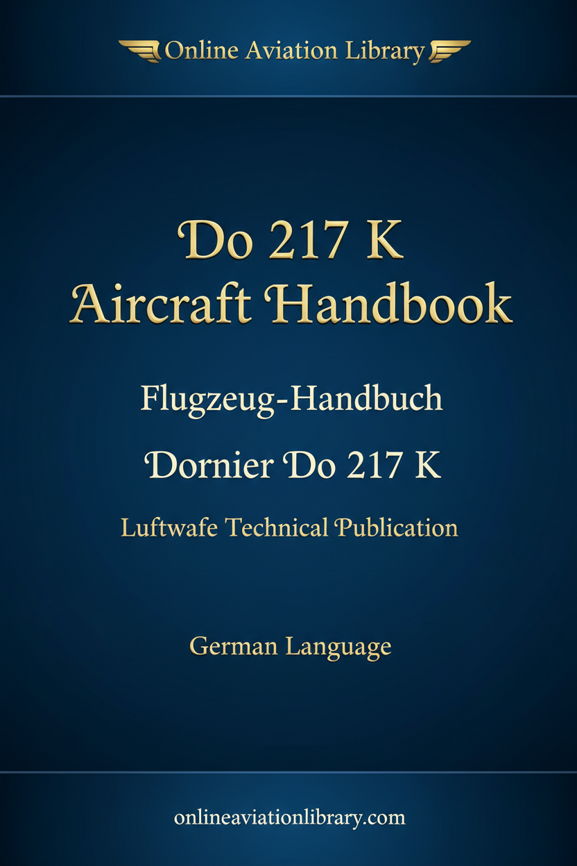 Do 217 K Aircraft Handbook – Flugzeug-Handbuch cover page