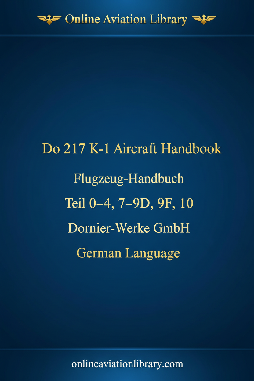 Do 217 K-1 Aircraft Handbook Teil 0-4 7-9D 9F 10 cover page