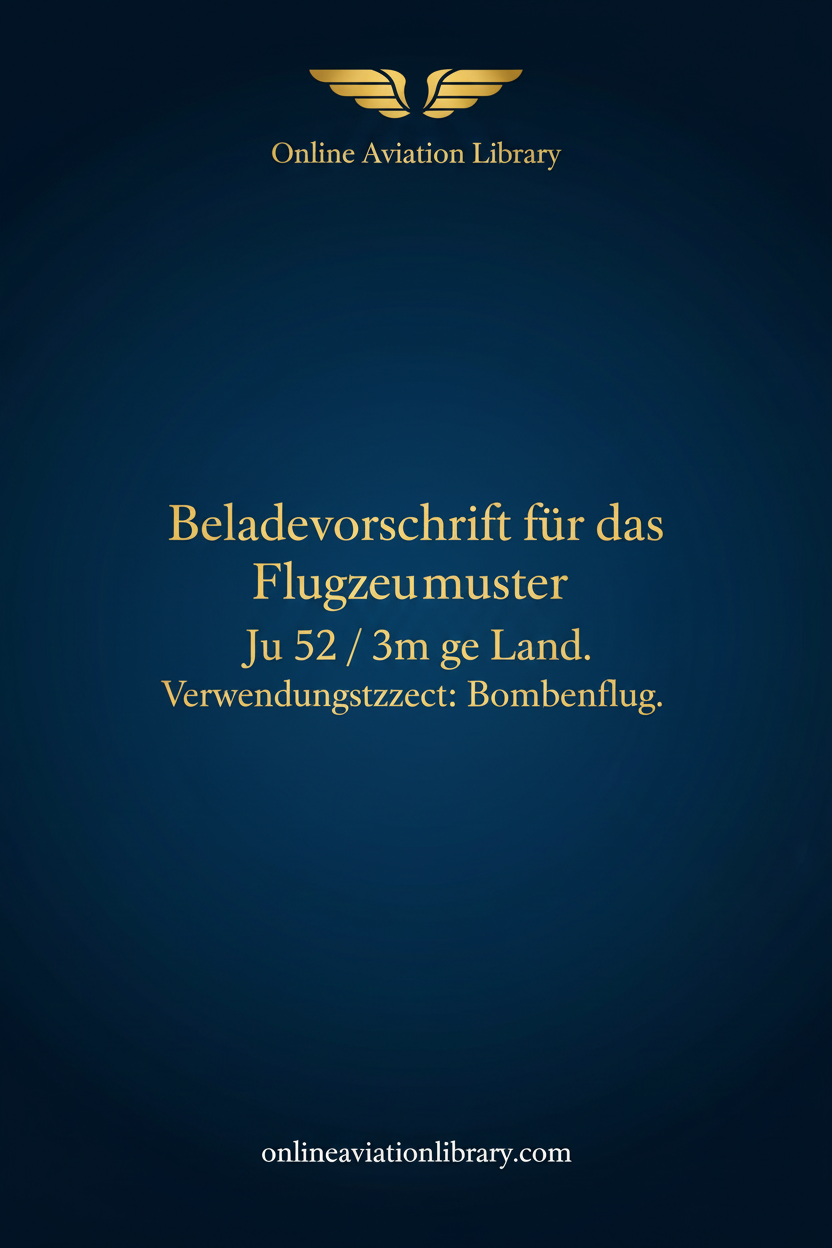 Ju 52/3m ge Land Beladevorschrift Standard Cover Page