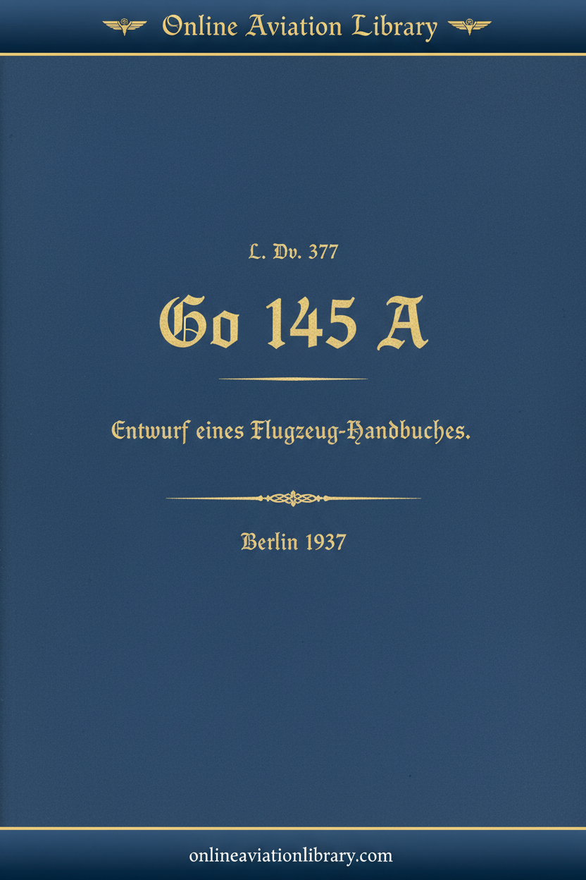 L.Dv.377 - Go 145 A Flugzeug-Handbuch