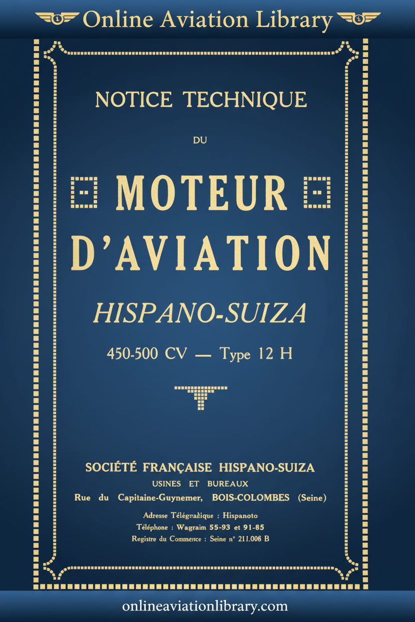 Notice Technique du Moteur d'Aviation Hispano-Suiza 450-500 CV — Type 12 H