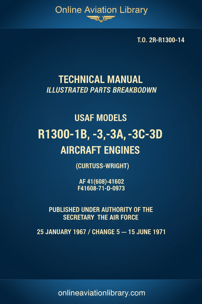 T.O. 2R-R1300-14 USAF R1300-1B -3 -3A -3C -3D Illustrated Parts Breakdown Cover